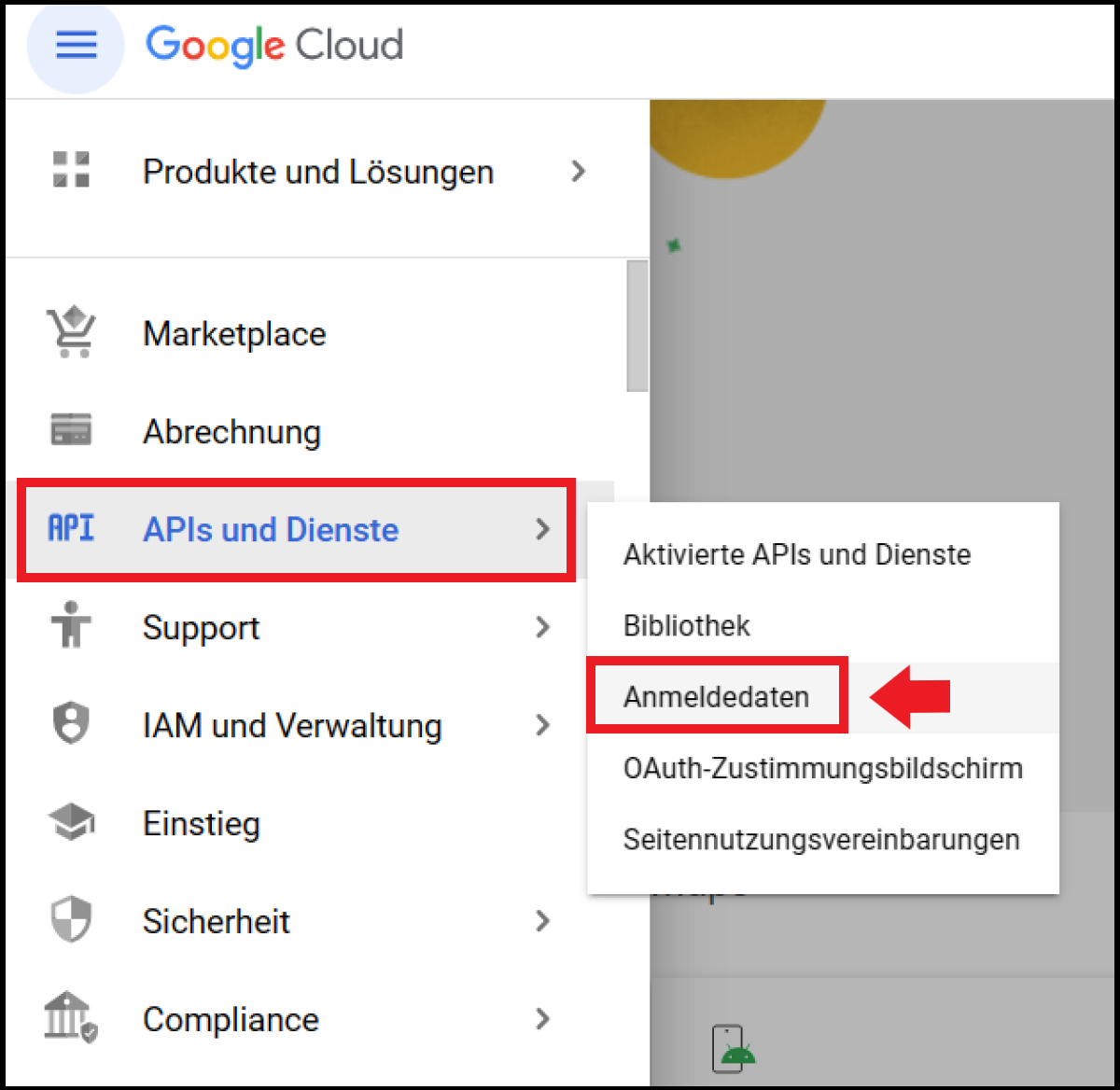 Google Cloud Menü mit „Anmeldedaten“ unter dem Punkt „APIs & Services“ Google Cloud Menü mit „Anmeldedaten“ unter dem Punkt „APIs & Services“