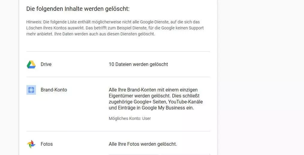 Auflistung der Dateien und Inhalte, die im Zuge einer Google-Kontoschließung gelöscht werden Auflistung der Dateien und Inhalte, die im Zuge einer Google-Kontoschließung gelöscht werden