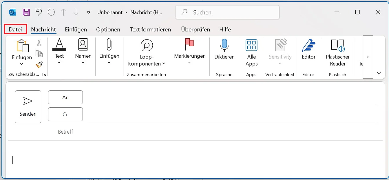 Outlook-Fenster mit geöffneter neuer Nachricht und Menüpunkt „Datei“ Bild: Outlook-Fenster mit geöffneter neuer Nachricht und Menüpunkt „Datei“