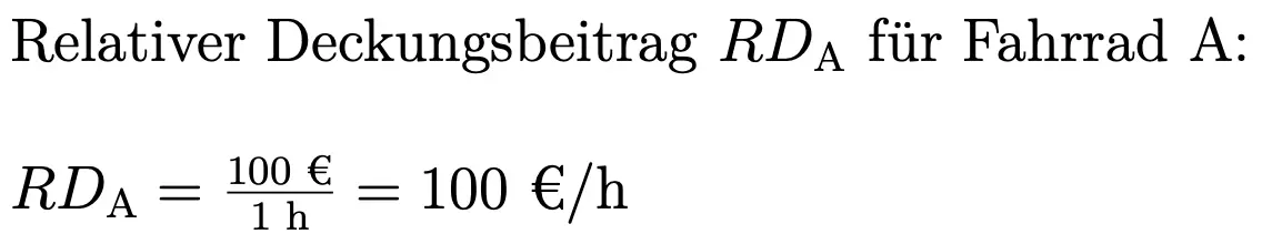 Bild: Relativer Deckungsbeitrag: Beispiel Fahrrad A